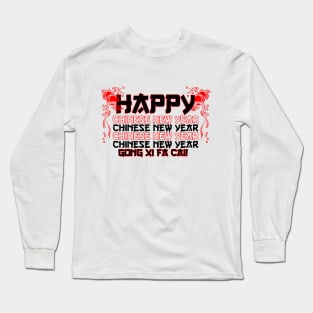 Happy Chinese New Year! Long Sleeve T-Shirt